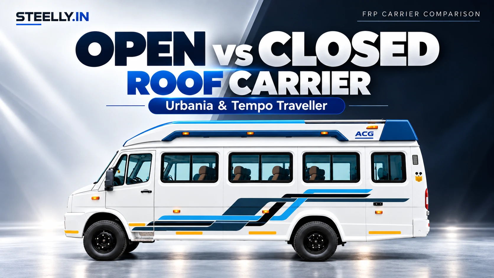Open tray and closed FRP roof carrier designs for Urbania and Tempo Traveller