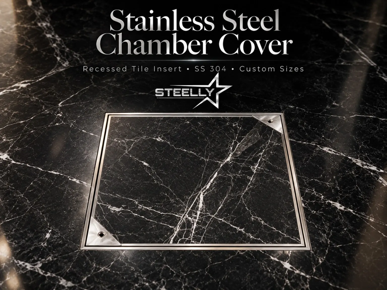 SS 304 recessed tile insert chamber cover flush with marble flooring, STEELLY Dehradun